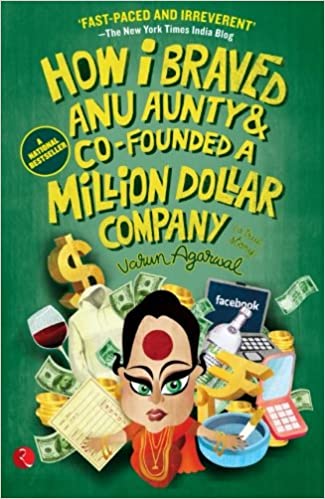 Cover of How I Braved Anu Aunty & Co-Founded A Million Dollar Company